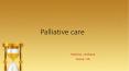 Palliative care PowerPoint PPT Presentation