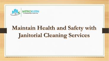 Maintain Health and Safety with Janitorial Cleaning Services