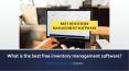 What is the best free inventory management software? PowerPoint PPT Presentation