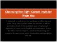 Choosing the Right Carpet Installer Near You PowerPoint PPT Presentation