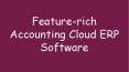 Feature-rich Accounting Cloud ERP Software PowerPoint PPT Presentation