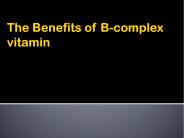 Vitamin B supplements| Vitamin B PowerPoint PPT Presentation