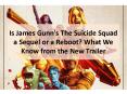 Is James Gunn's The Suicide Squad a Sequel or a Reboot? PowerPoint PPT Presentation