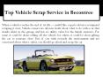 Top Vehicle Scrap Service in Becontree PowerPoint PPT Presentation