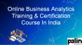 Online Business Analytics Training & Certification Course In India PowerPoint PPT Presentation