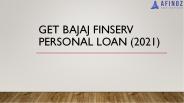Get Bajaj Finserv Personal Loan (2021)