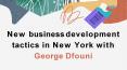 New business development tactics in New York with George Dfouni PowerPoint PPT Presentation