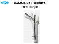 GAMMA NAIL SURGICAL TECHNIQUE PowerPoint PPT Presentation