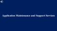 Application Maintenance and Support Services PowerPoint PPT Presentation