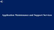 Application Maintenance and Support Services