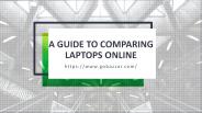 Guide to Comparing Laptops Online