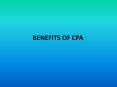 BENEFITS OF CPA PowerPoint PPT Presentation