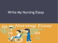 How do get help at write my nursing essay service? PowerPoint PPT Presentation