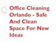 Office Cleaning Orlando - Safe And Clean Space For New Ideas