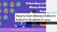How to Make/ Earn Money Online in India For Students in 2021 | Choosecareerwisely.com PowerPoint PPT Presentation
