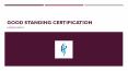 GOOD STANDING CERTIFICAT E SERVICES PowerPoint PPT Presentation