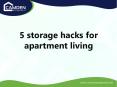 5 storage hacks for apartment living PowerPoint PPT Presentation
