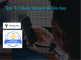 Tips To Create Secure Mobile App PowerPoint PPT Presentation