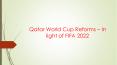 European Union welcomes - Qatar world cup reforms as Doha set to host FIFA 2022 PowerPoint PPT Presentation