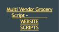 Multi Vendor Grocery Script - WEBSITE SCRIPTS PowerPoint PPT Presentation