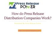 How do Press Release Distribution Companies Work