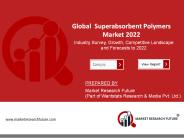 Global  Superabsorbent Polymers Market 2022