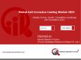Global Anti-corrosion Coating Market 2023 PowerPoint PPT Presentation