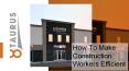 How To Make Construction Workers Efficient PowerPoint PPT Presentation