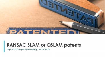RANSAC SLAM or QSLAM patents