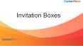 Creative Ideas For Your Invitation Boxes PowerPoint PPT Presentation