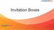 Creative Ideas For Your Invitation Boxes