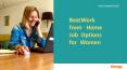 Best Work from Home Job Options for Women PowerPoint PPT Presentation