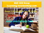 BUS 303 Keep Learning/newtonhelp.com
