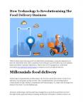 How Technology Is Revolutionising The Food Delivery Business - Perception System PowerPoint PPT Presentation