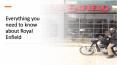 Everything you need to know about Royal Enfield PowerPoint PPT Presentation