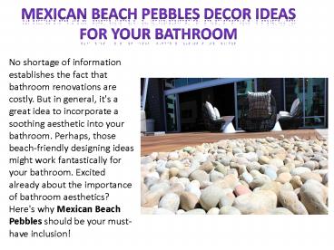 Mexican Beach Pebbles Decor Ideas for Your Bathroom