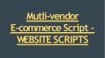 Mutli Vendor E-commerce Script - WEBSITE SCRIPTS PowerPoint PPT Presentation