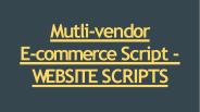Mutli Vendor E-commerce Script - WEBSITE SCRIPTS