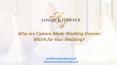 Why are Custom-Made Wedding Dresses Worth for Your Wedding? PowerPoint PPT Presentation