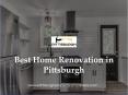 Best Home Renovation in Pittsburgh - www.pittsburghpropertyremodelers.com PowerPoint PPT Presentation