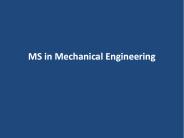 MS IN MECHANICAL ENGINEERING