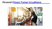 Personal Fitness Trainer In Ludhiana