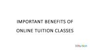 IMPORTANT BENEFITS OF ONLINE TUITION CLASSES