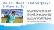 Do You Need Hand Surgery 5 Ways to Tell