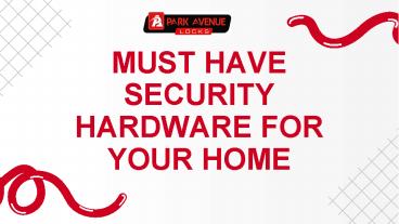 5 Must-Have Security Hardware for Your New Home