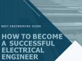 how to become a successful electrical engineer | Successful Electrical Engineers PowerPoint PPT Presentation