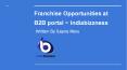 Franchise Opportunities at B2B Portal - Business Offers - IndiaBizzness PowerPoint PPT Presentation