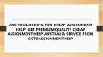 LOOKING FOR CHEAP ASSIGNMENT HELP