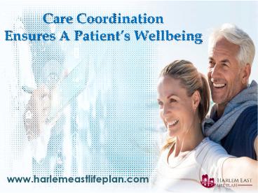 Care Coordination Ensures A Patient’s Wellbeing