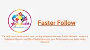 Faster Follow - follower selling store